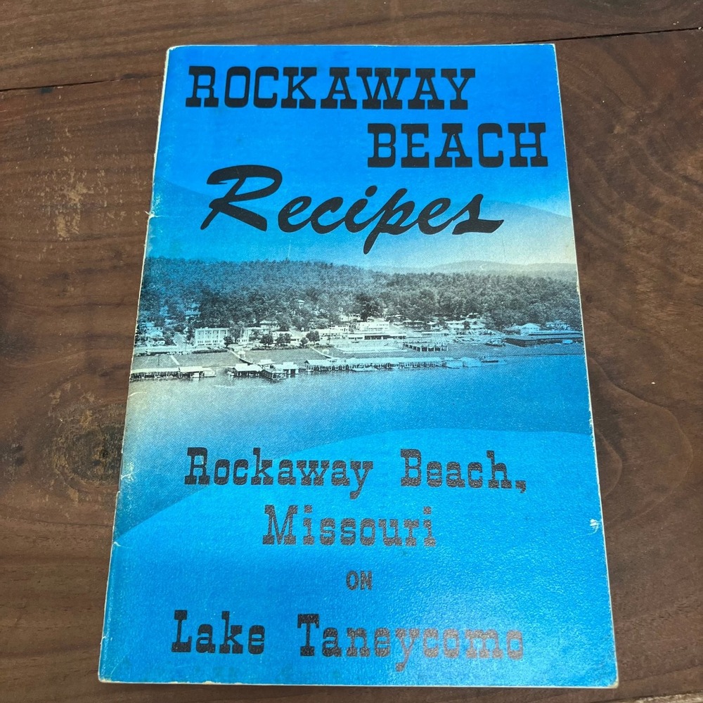 Rockaway Beach Recipes Missouri Lake Taneycomo Vintage Community Cookbook